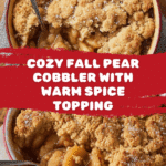 Autumn Spice Pear Cobbler Recipe