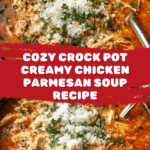 Crock Pot Creamy Chicken Parmesan Soup Recipe