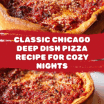 Classic Chicago Deep Dish Pizza Recipe