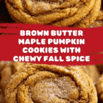 Brown Butter and Maple Chewy Pumpkin Cookies Recipe