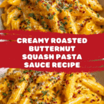 Butternut Squash Pasta Sauce Recipe