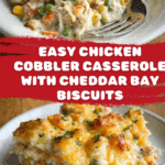 Easy Chicken Cobbler Dinner Casserole Recipe